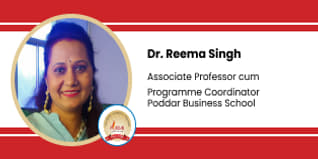 Poddar Business School, Professor/Programme Coordinator-Dr. Reema Singh